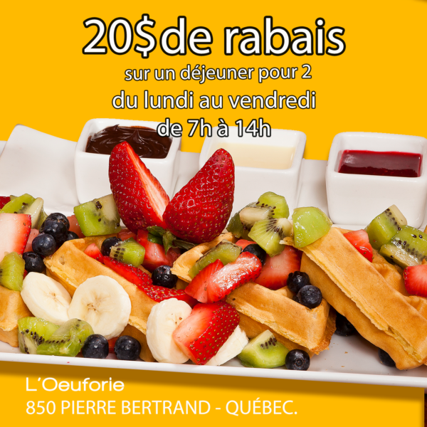* DÉJEUNER 20$ POUR 10$