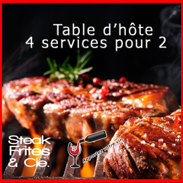 * TABLE D'HÔTE POUR 2 PERS / 79$