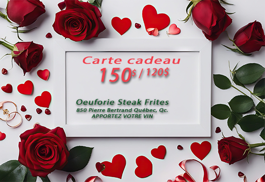 *1 - Carte cadeau ST-VALENTIN - 150$ pour 120$ (Copie)